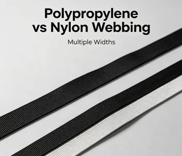 Polypropylene Webbing vs Nylon Webbing: Strength, Durability, Cost, and Applications Compared