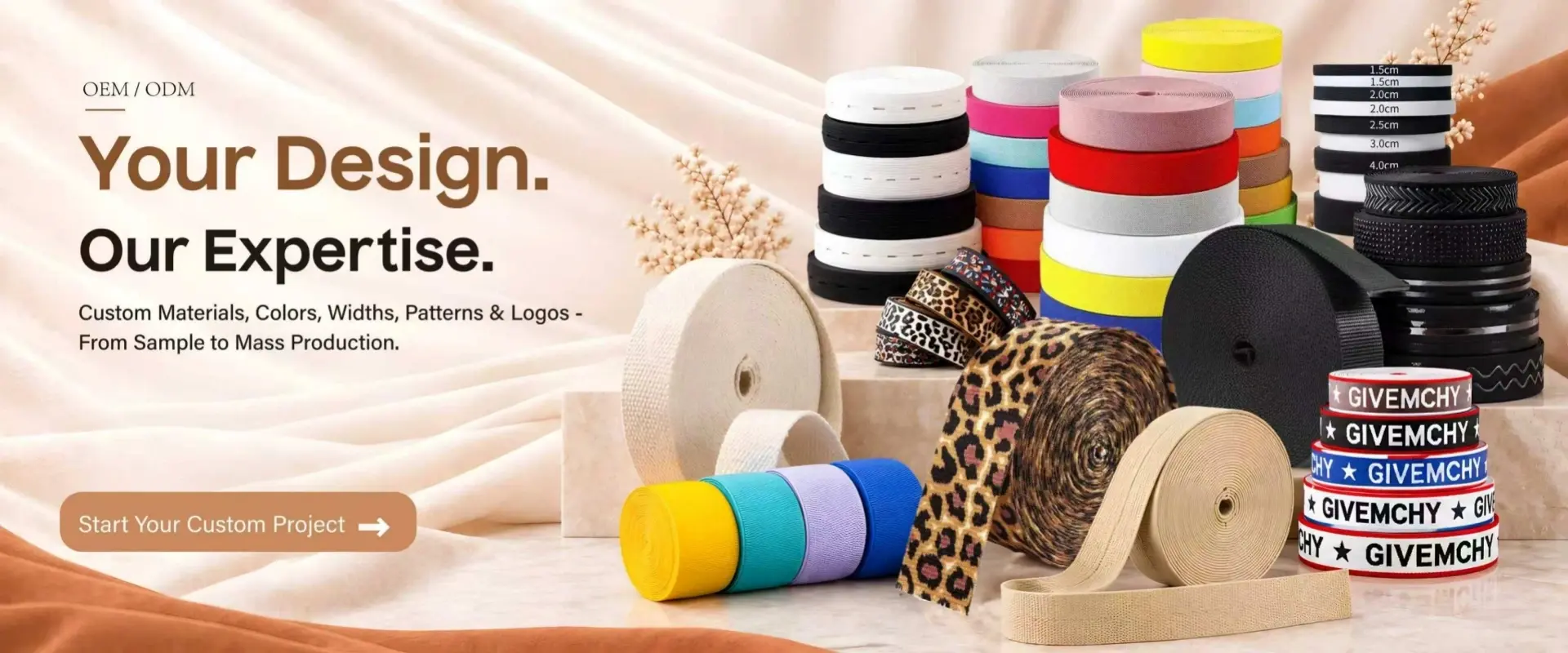 Custom Materials, Colors, Widths, Patterns & Logos - From Sample to Mass Production.